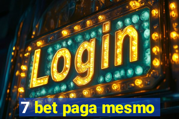 7 bet paga mesmo